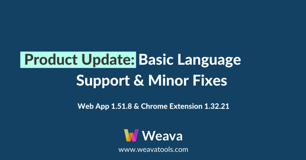 Weava Product Update: Basic Language Support & Minor Fixes