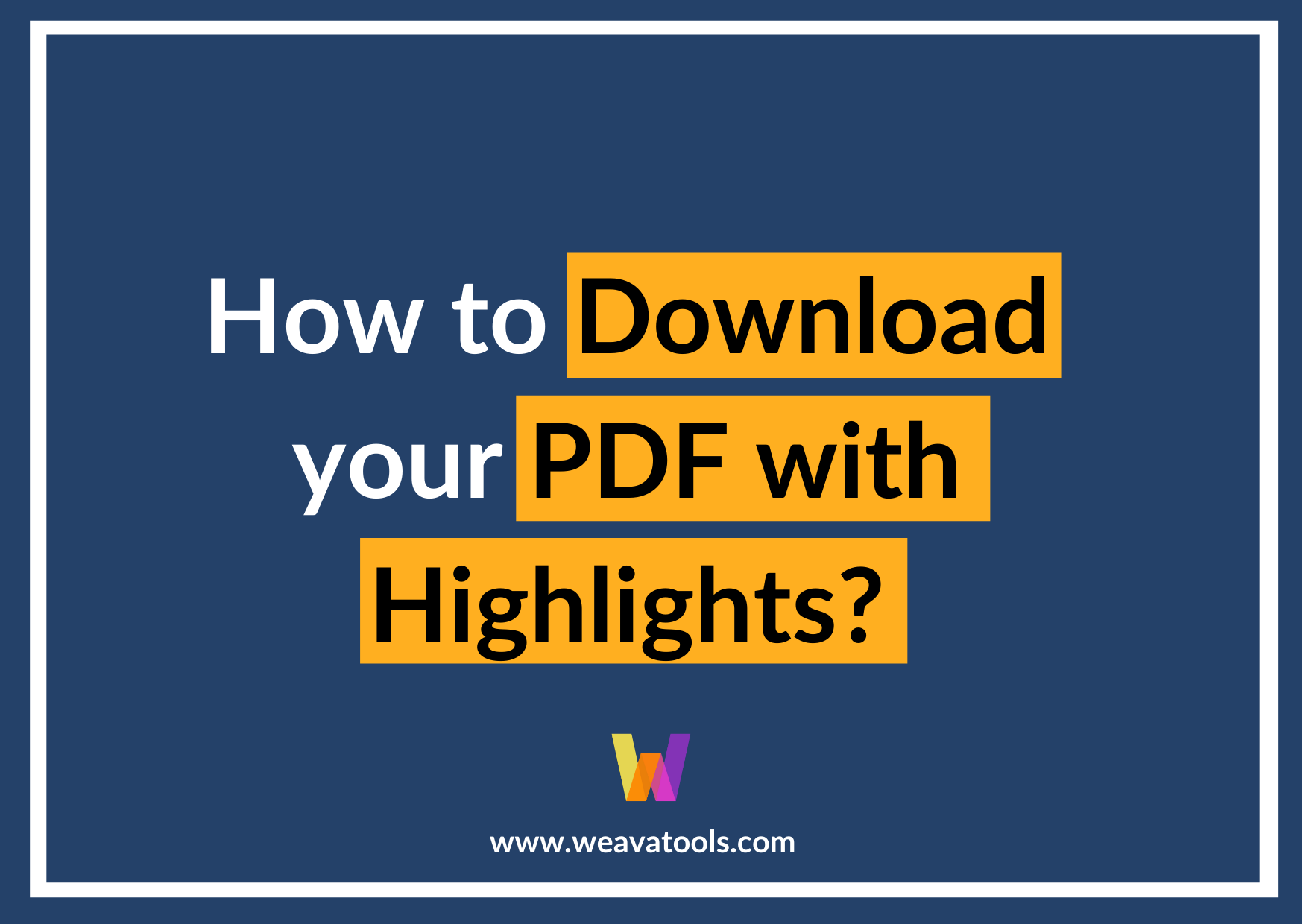 How Download Your PDF with Highlights -